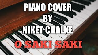 "O saki saki" | Batla House : piano cover by Niket Chalke
