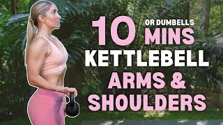 10 Min KETTLEBELL ARMS (Or DUMBBELLS) | Beginner Friendly | At Home or Gym
