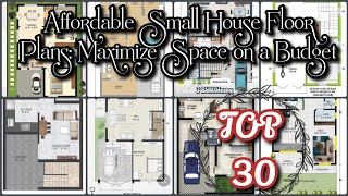 Affordable Small House FloorPlans Maximize Space on a Budget|Top 30 BudgetFriendly Small Floor Plans