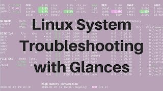 Linux Tools: Monitoring & Troubleshooting Basics with Glances