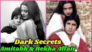 Dark Secrets of Amitabh and Rekha’s Love Affair