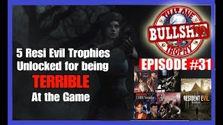 5 Times RESIDENT EVIL Awarded you Trophies for being TERRIBLE at the Game - TOBPT #31