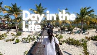 A Day In The Life at Catalonia Grand Costa Mujeres