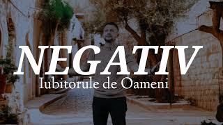 Negativ  - Iubitorile de oameni  - Marian din Barbulesti