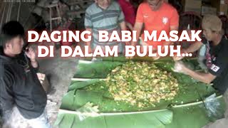 Masak daging babi non halal di dalam bambu || tinoransak bulu ala manado