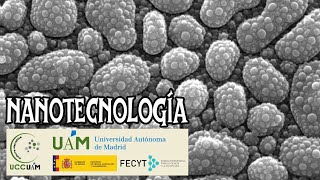 La UAM en 1 min: NANOTECNOLOGIA