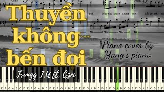 Thuyền Không Bến Đợi - Trungg I.U ft. Czee | Yangs Piano | Piano cover | Tutorial