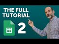 Google Sheets - Intermediate Tutorial | Go Beyond the Basics