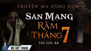 Truyện Ma - Săn Mạng Rằm Tháng 7 - Thầy Pháp An 1 - Ông Sáu Diệt Quỷ - MC Duy Thuận Kể Truyện Ma