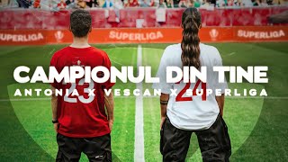 ANTONIA x VESCAN x Superliga - Campionul din tine | Official Music Video