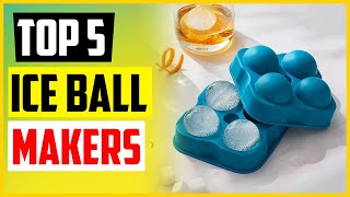 The 5 Best Ice Ball Makers of 2022