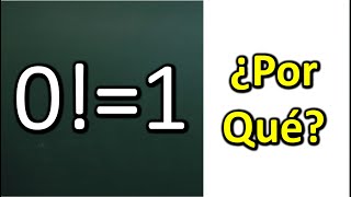 POR QUÉ CERO FACTORIAL ES IGUAL A 1, es decir, 0!=1
