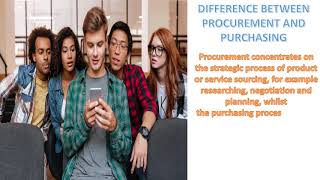 Difference between procurement and purchasing