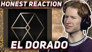 HONEST REACTION to EXO - 'EL DORADO'