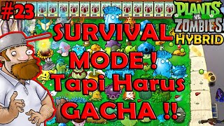 🔴 GACHA Di SURVIVAL MODE, Apakah HOKI ? || Game PLANTS VS ZOMBIES HYBRID #short #shorts #vertical