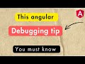 How to debug angular directive like a pro ❓