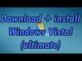 How to download and install Windows Vista Ultimate (32bit and 64bit) How to download and install Windows Vista Ultimate (32bit and 64bit)