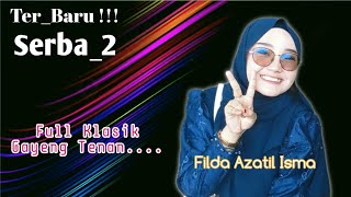 Serba Dua // Filda Azatil Isma// EL JIHAD DEMAK