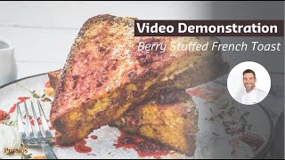 Berry Stuffed French Toast