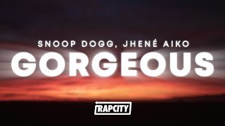 Snoop Dogg - Gorgeous (Lyrics) ft. Jhené Aiko