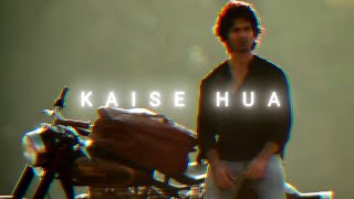 KAISE HUA (Slowed+Reverb) -  Vishal Mishra | THE LOFI BOY