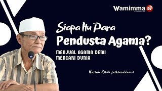 Siapa Itu Para Pendusta Agama? -Buya Syakur