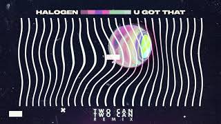 Halogen - U Got That (Two Can Remix) [Visualizer] [Ultra Music]