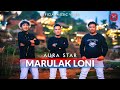 Aura Star - Marulak Loni (Official Music Video)