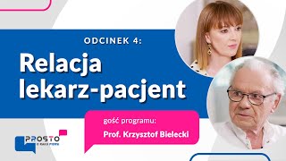 Odcinek 4: „Relacja lekarz-pacjent jako część procesu leczenia”