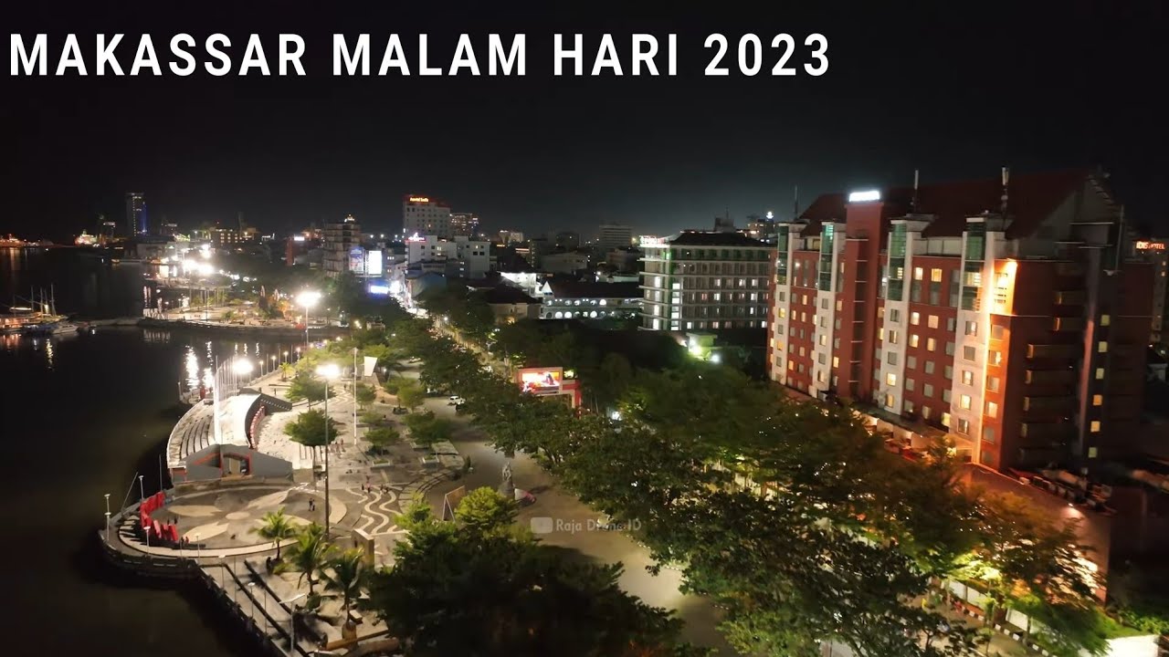 Suasana Kota Makassar Malam Hari Dari Udara Dengan Drone 2023 - YouTube