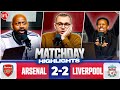 Entertaining Draw At The Emirates! | Match Day Highlights | Arsenal 2-2 Liverpool