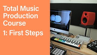 Total Music Production Course 01/63: First Steps