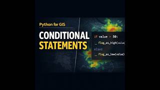 Lesson 5: Conditional statements | Python Crash Course (for geospatial science)