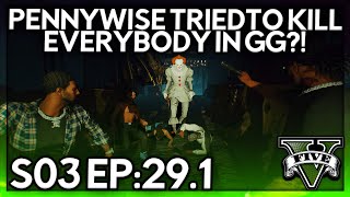 Episode 29.1: Pennywise Tried To Kill Everybody In GG?! | GTA RP | Grizzley World Whitelist