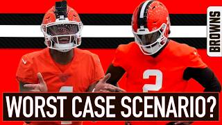 WHAT IS THE WORST CASE SCENARIO FOR THE BROWNS QB ROOM