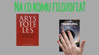 Na co komu filozofia? - Z problemów filozofii #4