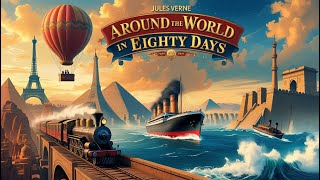 Around the World in Eighty Days by Jules Verne | Full Audiobook (British Accent)