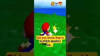 Did you know that in Super Mario 64...