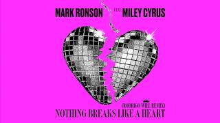 Mark Ronson feat. Miley Cyrus - Nothing Breaks Like a Heart (Rodrigo Will Remix)