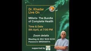 Dr. Khadar on Millets - The bundle of complete health