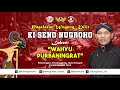 #LiveStreaming Ki Seno Nugroho - Wahyu Purbaningrat