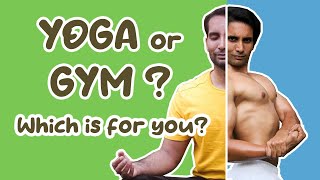 YOGA or GYM? Which is best for you? | Mayur Karthik