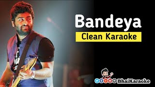 Bandeya Karaoke | Arijit Singh | Dil Junglee | BhaiKaraoke