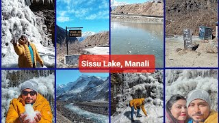 মানালি তে ঘুরে দেখার জায়গা/Manali tour details/SISSULake/SISSUWaterfall/SISSUsnowpoint/Lahaul-spiti