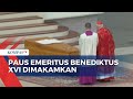 Paus Emeritus Benediktus XVI Dimakamkan