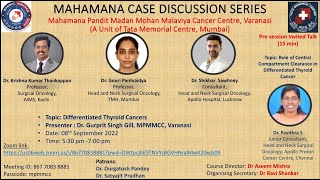 MAHAMANA case discussion series Differentiated Thyroid cancer case presentation Dated 08/09/2022