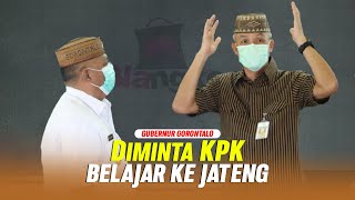 Gubernur Gorontalo Disarankan KPK Untuk Belajar Ke Jawa Tengah