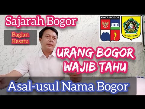 Asal-usul Nama Bogor - YouTube