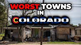 Worst Towns to Live in Colorado