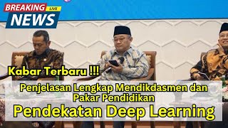 Deep Learning Penjelasan Langsung Menteri Pendidikan dan Dosen Pakar